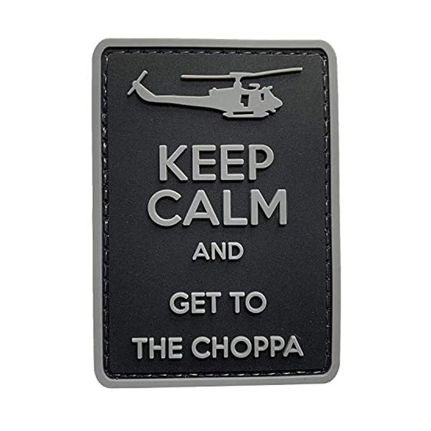 3D Patch Keep calm and get to the choppa
