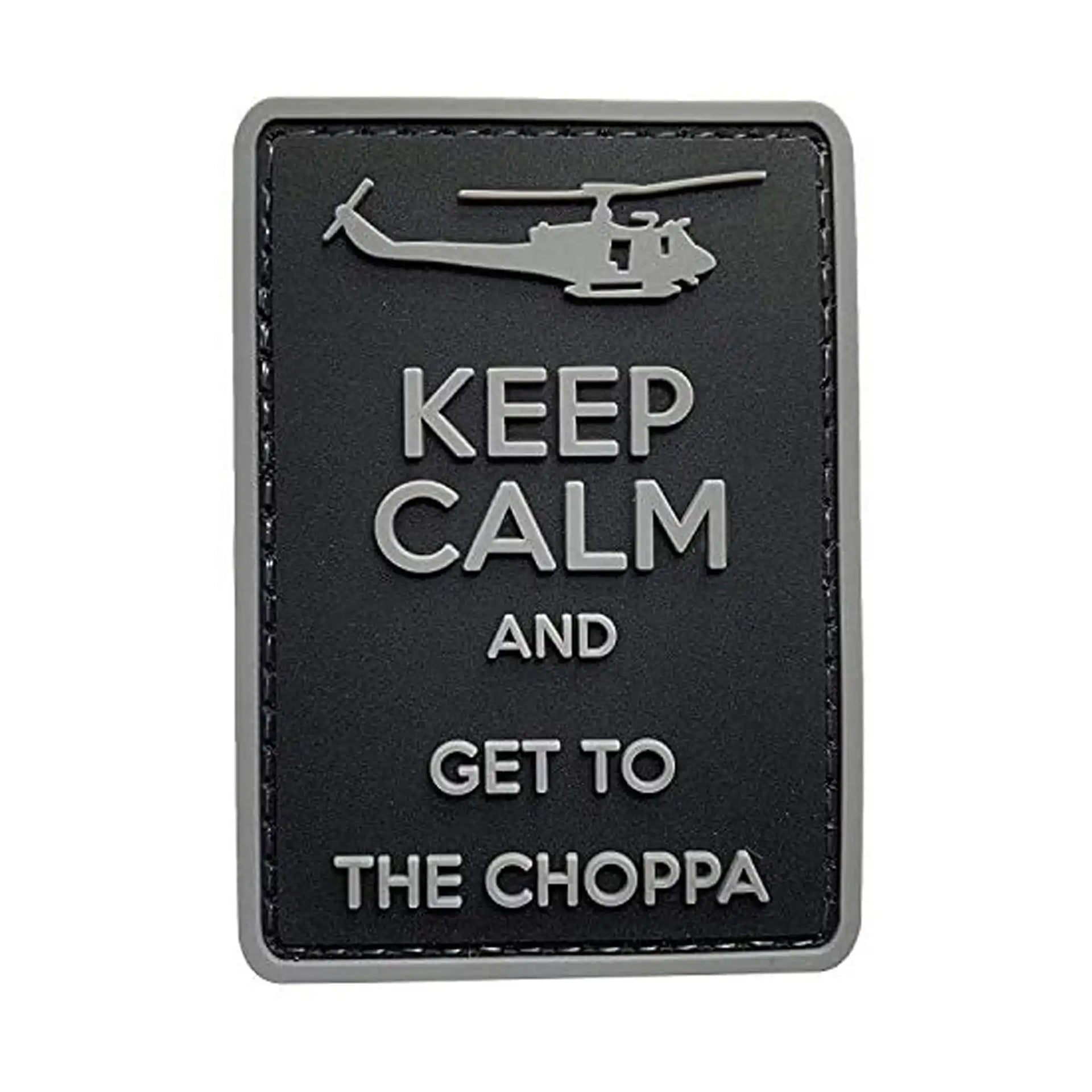 3D Patch Keep calm and get to the choppa