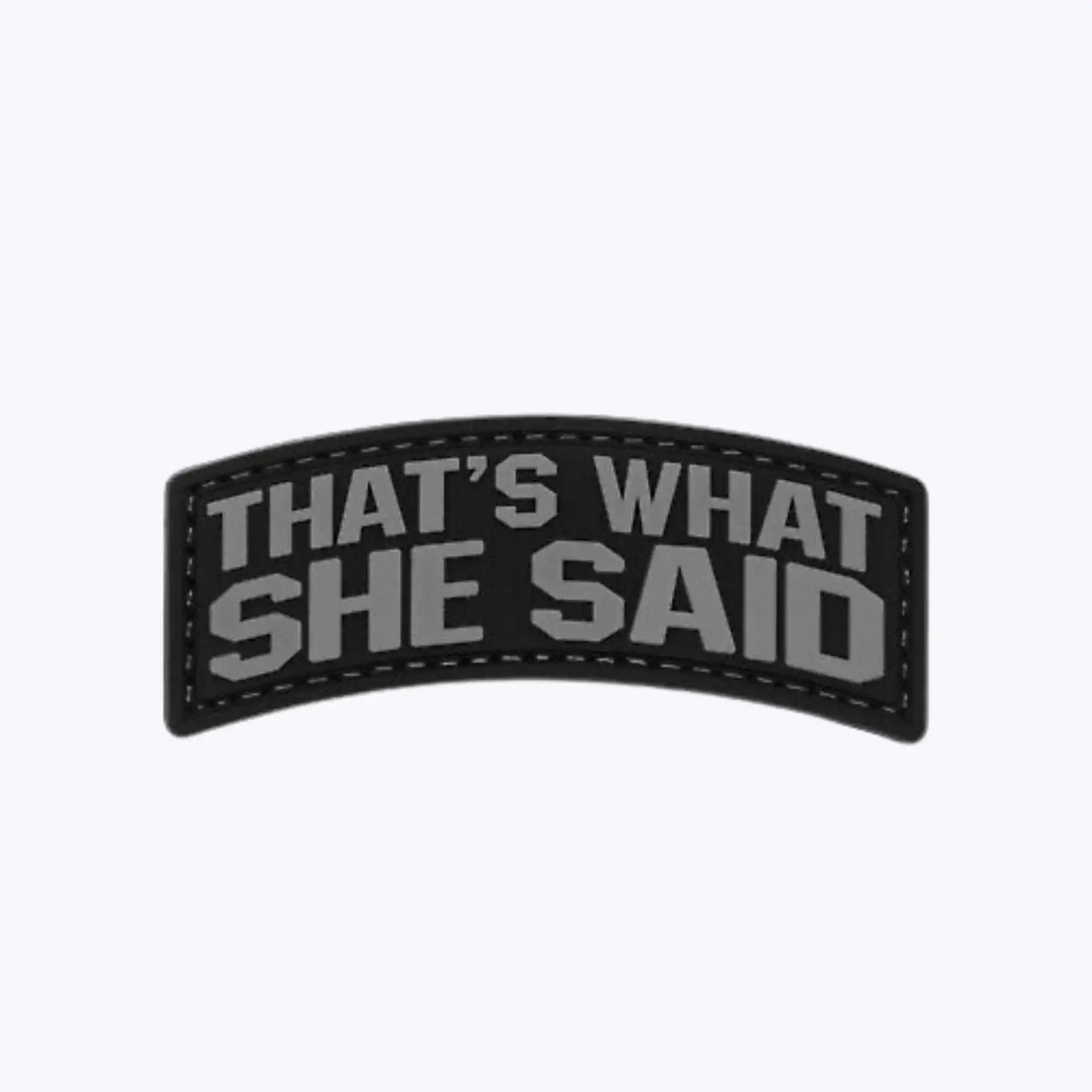 3D Patch That's what she said