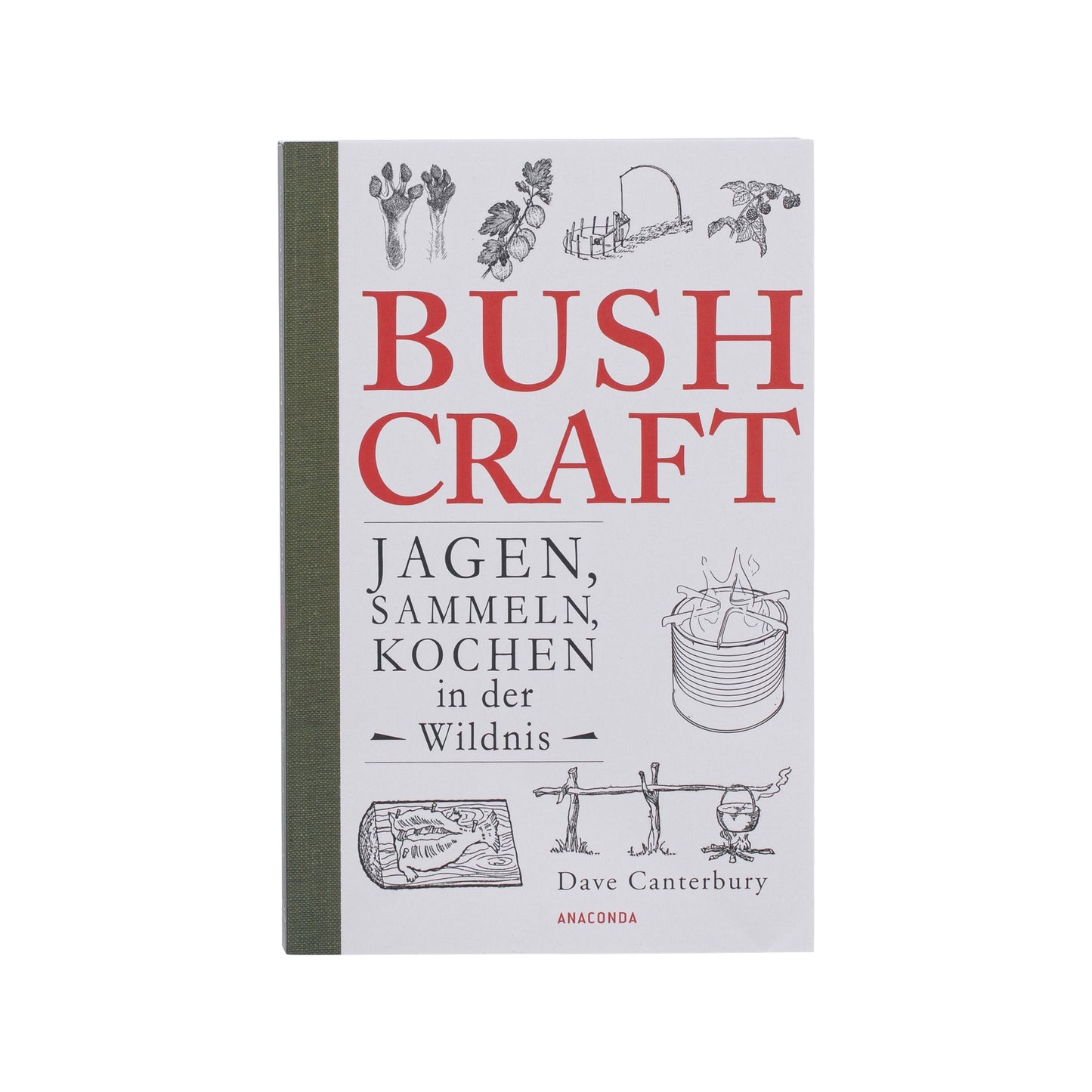 Book Bushcraft - Jagen Sammeln Kochen in der Wildnis