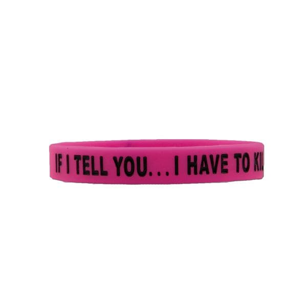 Silicone Bracelet ZBV- IF I TELL YOU pink