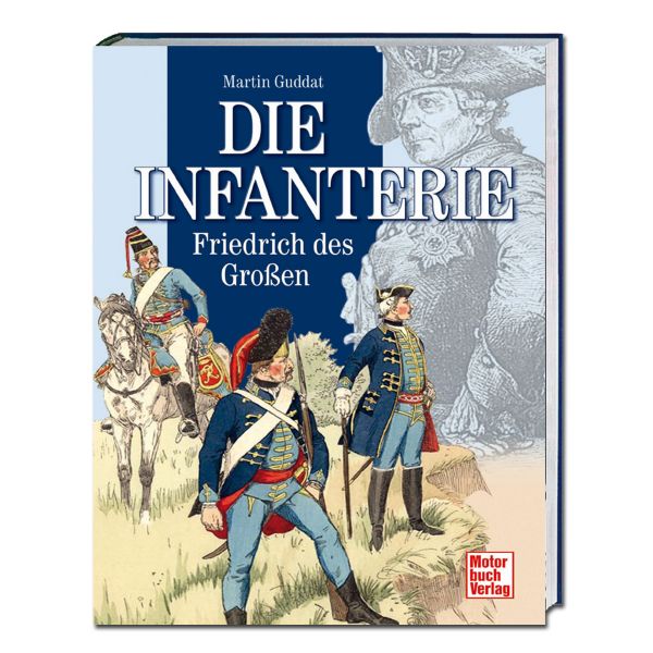 Book Die Infanterie Friedrichs des Großen