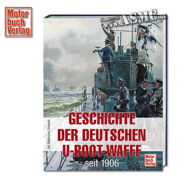 Book Geschichte der deutschen U-Boot-Waffe seit 1906