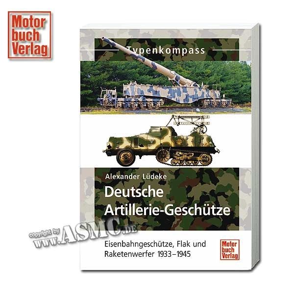 Book Buch Deutsche Artillerie- + Eisenbahngeschütze