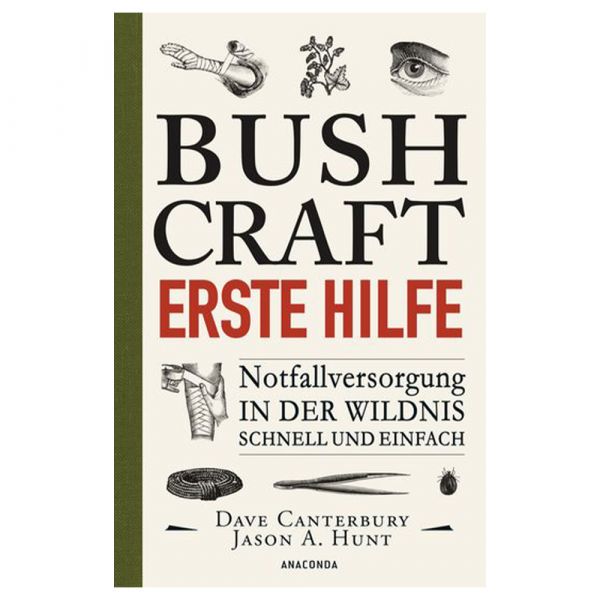 Book Bushcraft - Erste Hilfe. Notfallversorgung in der Wildnis